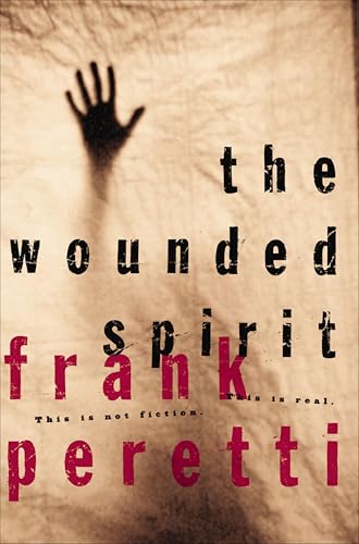 Cover of The Wounded Spirit by Frank Peretti