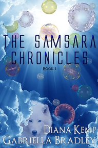 Cover of The Samsara Chronicles, Book 1 by Diana Kemp and Gabriella Bradley
